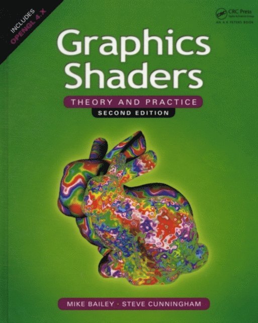 Steve Cunningham, Mike Bailey - Graphics Shaders, E-bok