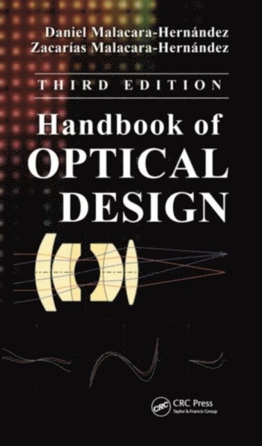 Zacarias Malacara-Hernandez, Daniel Malacara-Hernandez - Handbook of Optical Design, E-bok