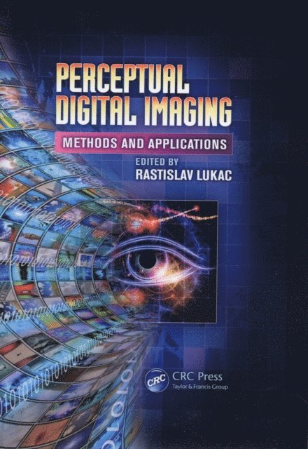 Rastislav Lukac - Perceptual Digital Imaging, E-bok
