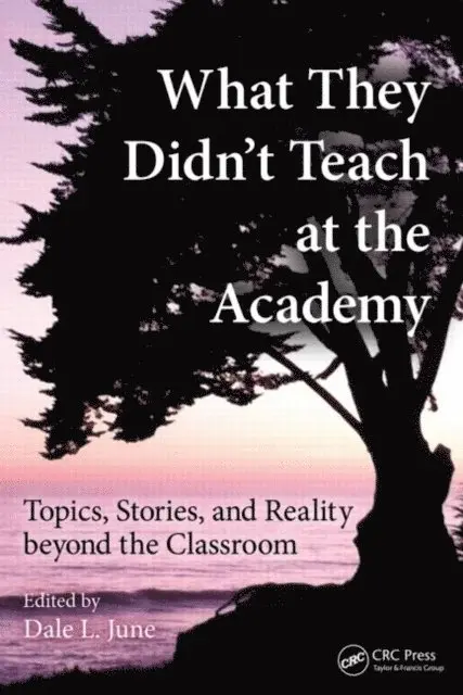 Dale L. June - What They Didn't Teach at the Academy, E-bok. Tillgänglighet: Lägg i varukorg