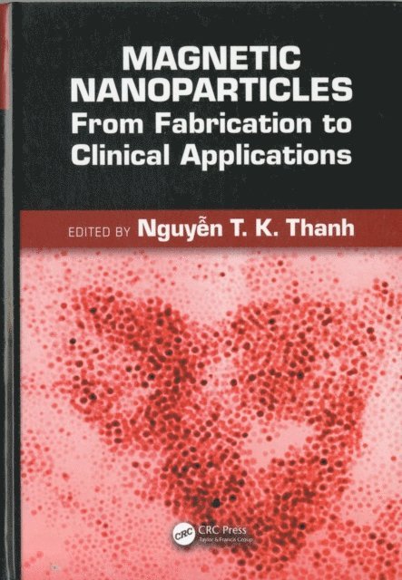 Nguyen TK Thanh - Magnetic Nanoparticles, E-bok