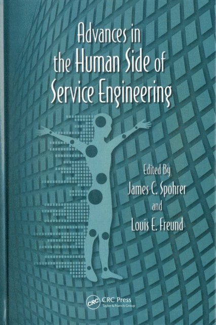 Louis E. Freund, James C. Spohrer - Advances in the Human Side of Service Engineering, E-bok