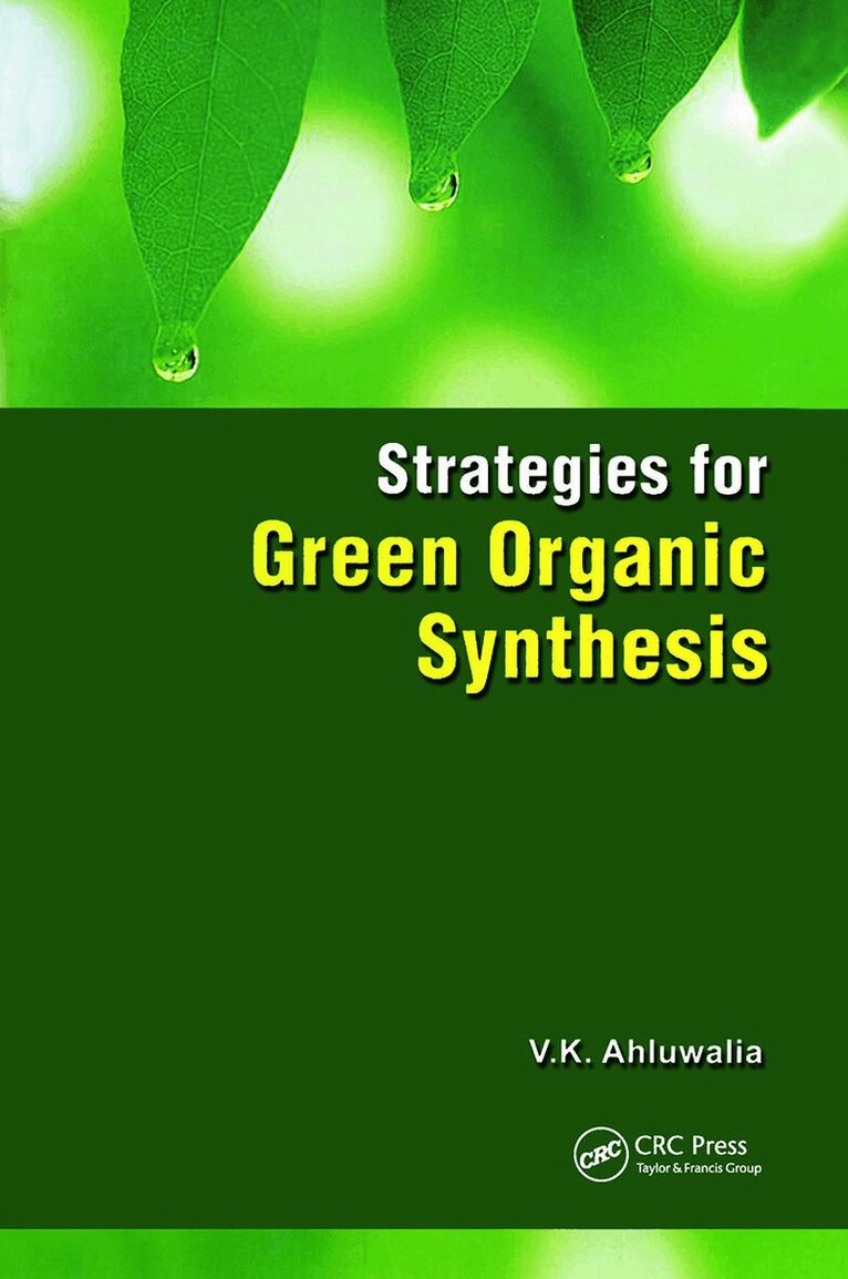 V. K. Ahluwalia - Strategies for Green Organic Synthesis, Inbunden