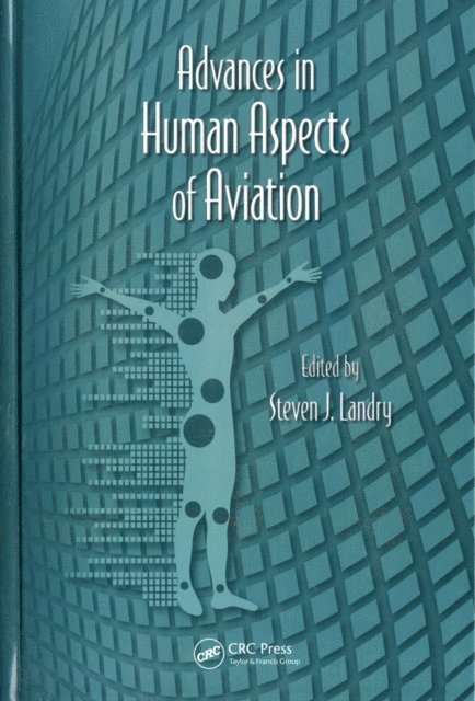 Steven J. Landry - Advances in Human Aspects of Aviation, E-bok