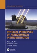 Physical Principles of Astronomical Instrumentation