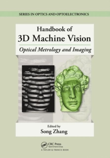 Song Zhang - Handbook of 3D Machine Vision, E-bok
