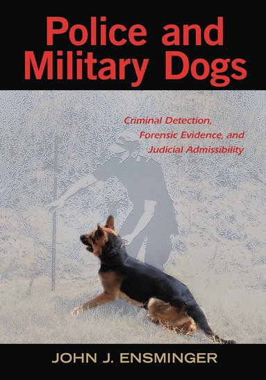 Police and Military Dogs av John Ensminger