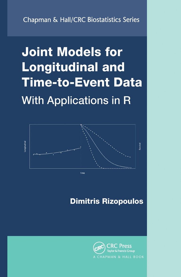 Dimitris Rizopoulos - Joint Models for Longitudinal and Time-to-Event Data, Inbunden. Tillgänglighet: Lägg i varukorg