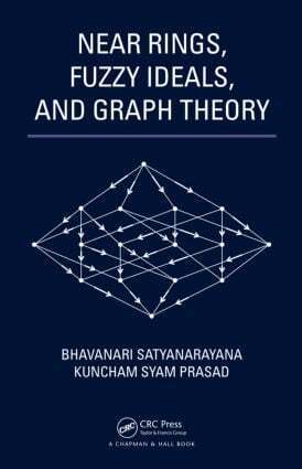 Bhavanari Satyanarayana, Kuncham Syam Prasad - Near Rings, Fuzzy Ideals, and Graph Theory, Inbunden. Tillgänglighet: Lägg i varukorg