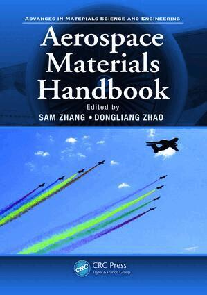 Sam Zhang, Dongliang Zhao - Aerospace Materials Handbook, E-bok
