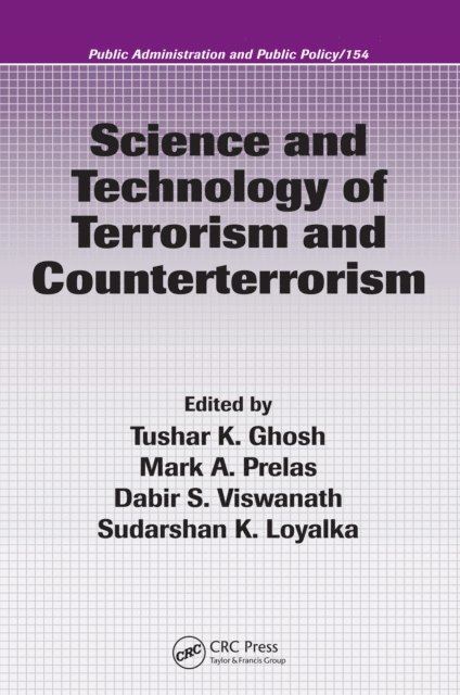 Thomas M. Haladyna, Sudarshan K. Loyalka, Dabir S. Viswanath, Mark A. Prelas, Tushar K. Ghosh - Science and Technology of Terrorism and Counterterrorism, E-bok