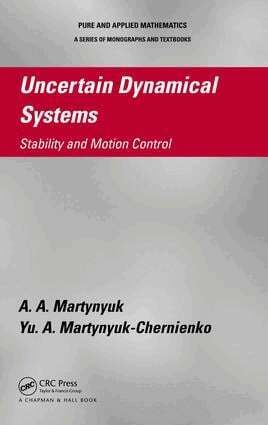 A.A. Martynyuk, Yu. A. Martynyuk-Chernienko - Uncertain Dynamical Systems, E-bok