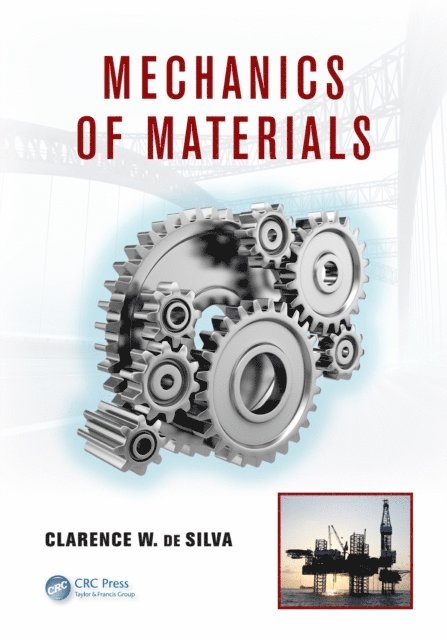 Clarence W. de Silva - Mechanics of Materials, E-bok