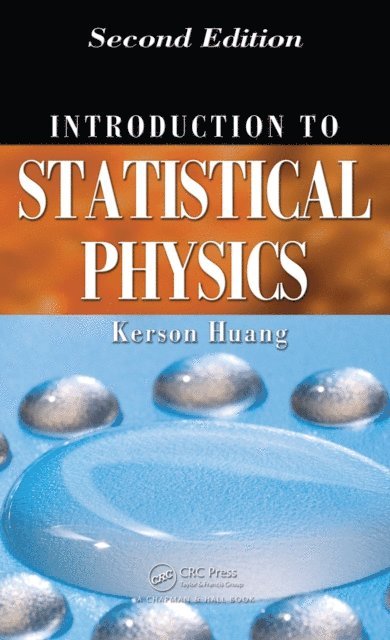 Kerson Huang - Introduction to Statistical Physics, E-bok
