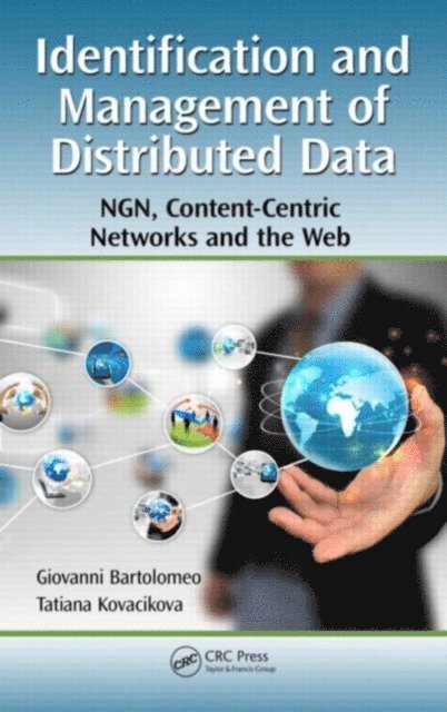Tatiana Kovacikova, Giovanni Bartolomeo - Identification and Management of Distributed Data, E-bok