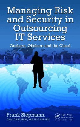 Frank Siepmann - Managing Risk and Security in Outsourcing IT Services, Inbunden. Tillgänglighet: Lägg i varukorg