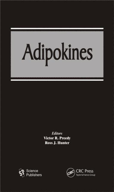 Ross J. Hunter, Victor R. Preedy - Adipokines, E-bok