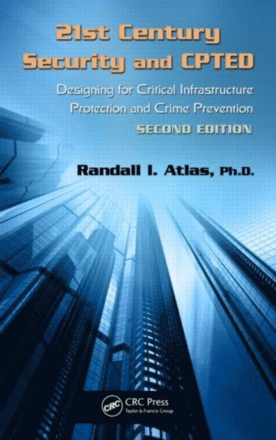 Randall I. Atlas - 21st Century Security and CPTED, E-bok