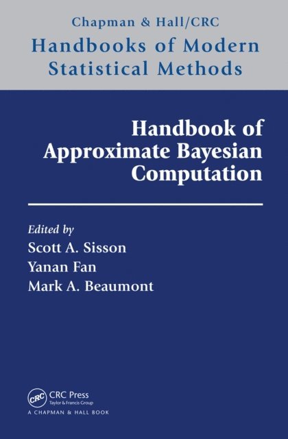 Mark Beaumont, Yanan Fan, Scott A. Sisson - Handbook of Approximate Bayesian Computation, E-bok