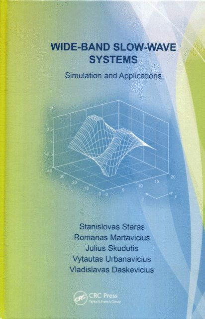 Vladislavas Daskevicius, Vytautas Urbanavicius, Julius Skudutis, Romanas Martavicius, Stanislovas Staras - Wide-Band Slow-Wave Systems, E-bok
