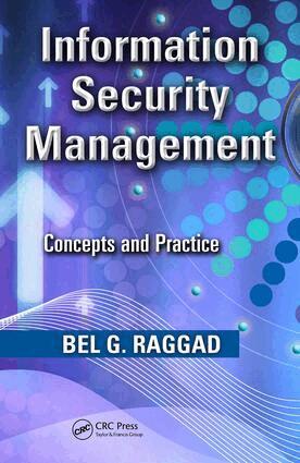 Bel G. Raggad - Information Security Management, E-bok. Tillgänglighet: Lägg i varukorg