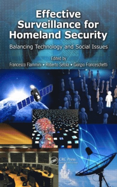 Giorgio Franceschetti, Roberto Setola, Francesco Flammini - Effective Surveillance for Homeland Security, E-bok