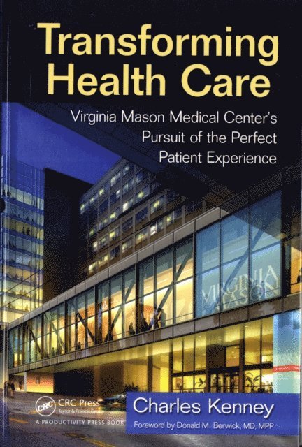Charles Kenney - Transforming Health Care, E-bok