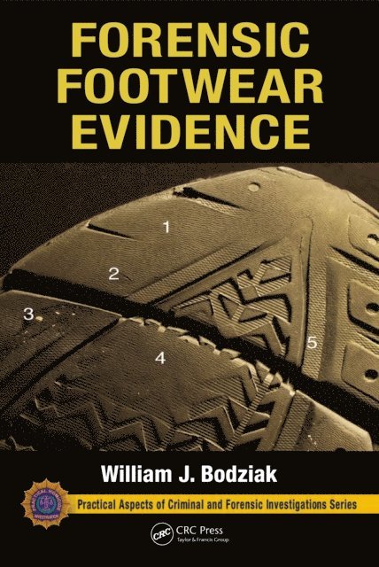 William J. Bodziak - Forensic Footwear Evidence, E-bok