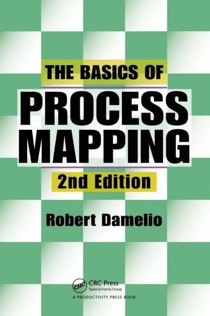 Robert Damelio - Basics of Process Mapping, E-bok