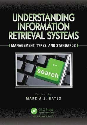 Marcia J. Bates - Understanding Information Retrieval Systems, Inbunden