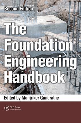 Manjriker Gunaratne - Foundation Engineering Handbook, E-bok