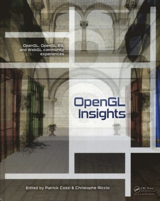 Christophe Riccio, Patrick Cozzi - OpenGL Insights, E-bok