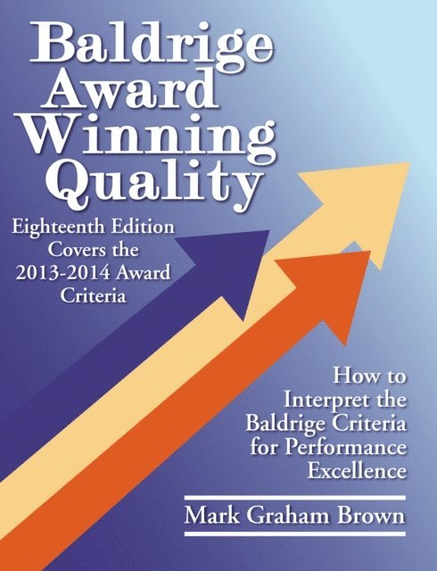 Mark Graham Brown - Baldrige Award Winning Quality, E-bok