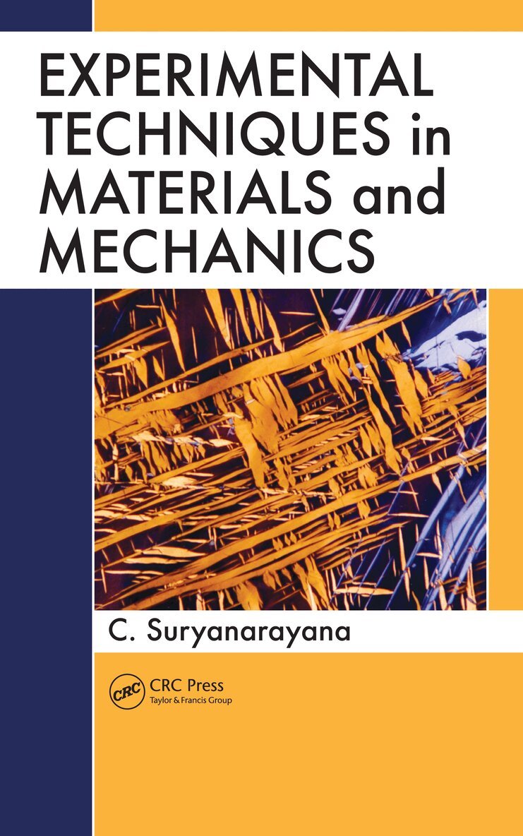 C. Suryanarayana - Experimental Techniques in Materials and Mechanics, E-bok