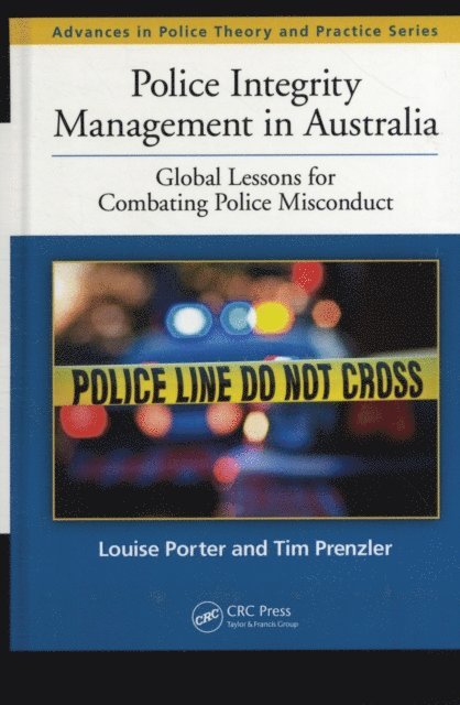 Tim Prenzler, Louise Porter - Police Integrity Management in Australia, E-bok