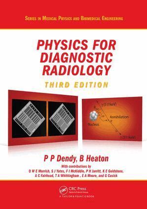 Philip Palin Dendy, Brian Heaton - Physics for Diagnostic Radiology, E-bok
