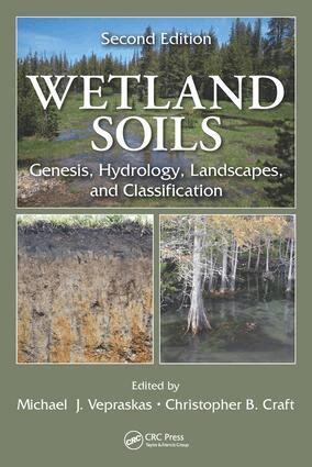 Michael J. Vepraskas, Christopher B. Craft - Wetland Soils, Inbunden