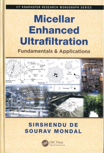 Sourav Mondal, Sirshendu De - Micellar Enhanced Ultrafiltration, E-bok