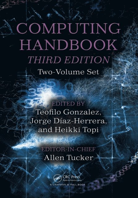 Jorge Diaz-Herrera, Heikki Topi, Teofilo Gonzalez, Allen Tucker - Computing Handbook, E-bok