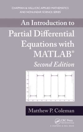 Matthew P. Coleman - Introduction to Partial Differential Equations with MATLAB, Inbunden