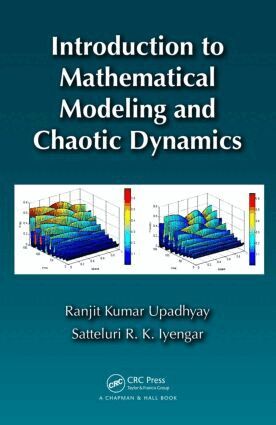 Ranjit Kumar Upadhyay, Satteluri R. K. Iyengar - Introduction to Mathematical Modeling and Chaotic Dynamics, Inbunden. Tillgänglighet: Lägg i varukorg