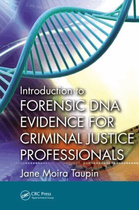Jane Moira Taupin - Introduction to Forensic DNA Evidence for Criminal Justice Professionals, Häftad
