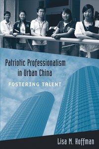 Patriotic Professionalism in Urban China