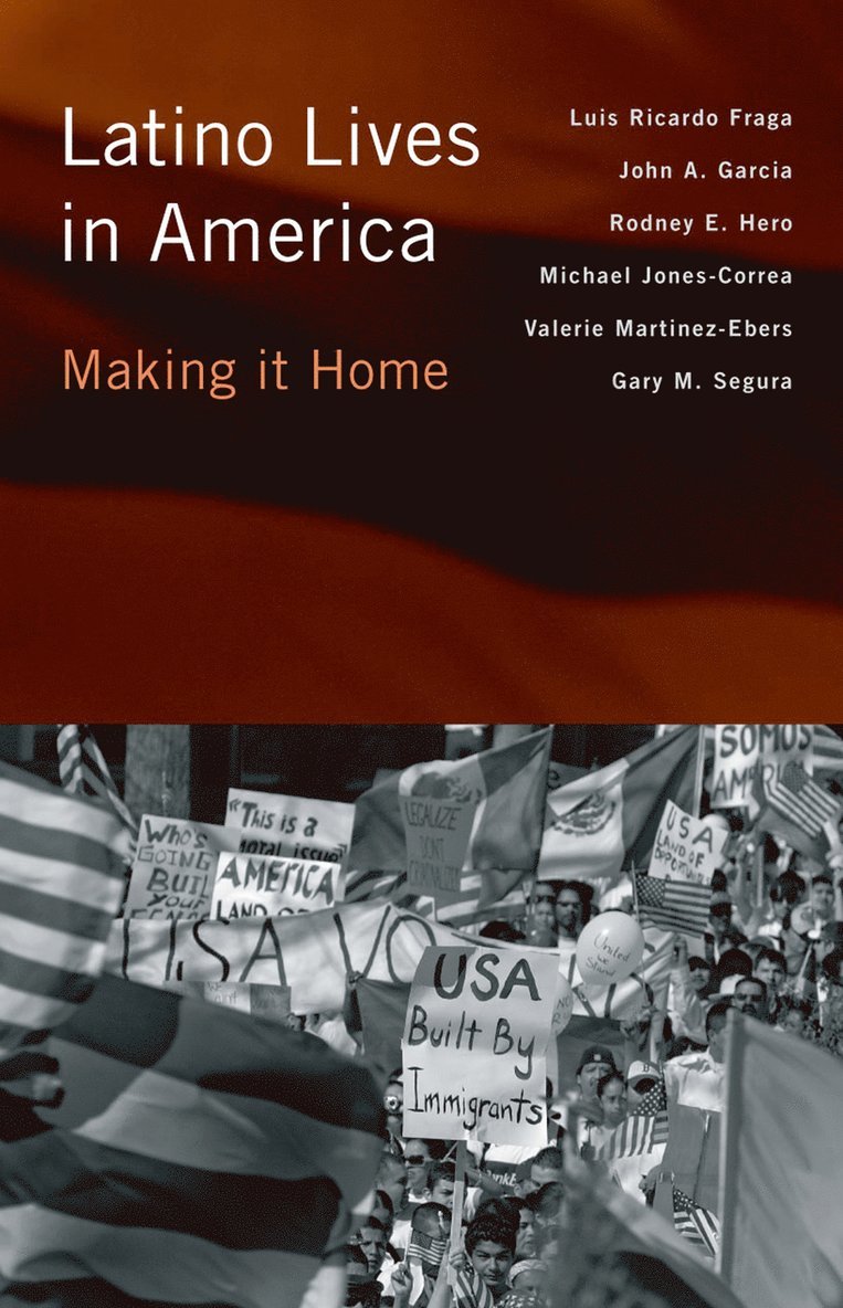 Luis Ricardo Fraga, John A. Garcia, Gary M. Segura, Michael Jones-Correa, Rodney Hero, Valerie Martinez-Ebers - Latino Lives in America, Inbunden. Tillgänglighet: Tillfälligt slut