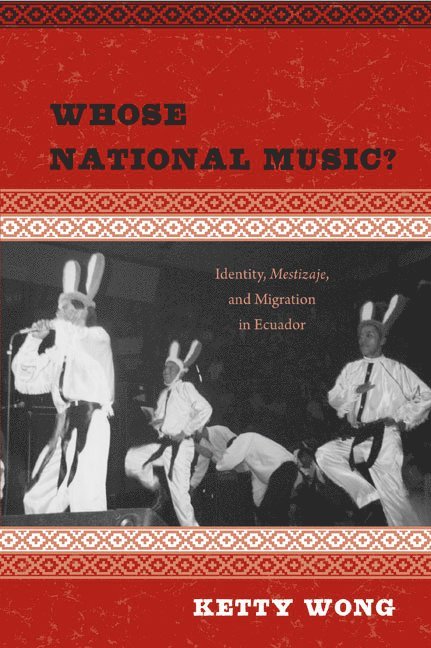 Ketty Wong - Whose National Music?, Inbunden. Tillgänglighet: Tillfälligt slut