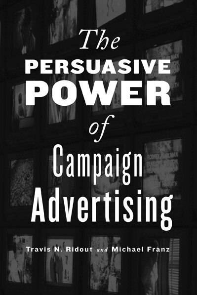 Travis N. Ridout, Michael M. Franz - Persuasive Power of Campaign Advertising, Inbunden. Tillgänglighet: Tillfälligt slut