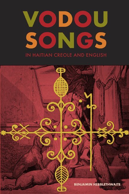 Benjamin Hebblethwaite - Vodou Songs in Haitian Creole and English, Inbunden. Tillgänglighet: Tillfälligt slut