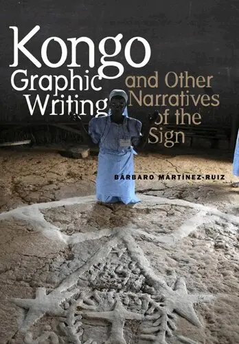 Barbaro Martinez-Ruiz - Kongo Graphic Writing and Other Narratives of the Sign, Inbunden. Tillgänglighet: Tillfälligt slut