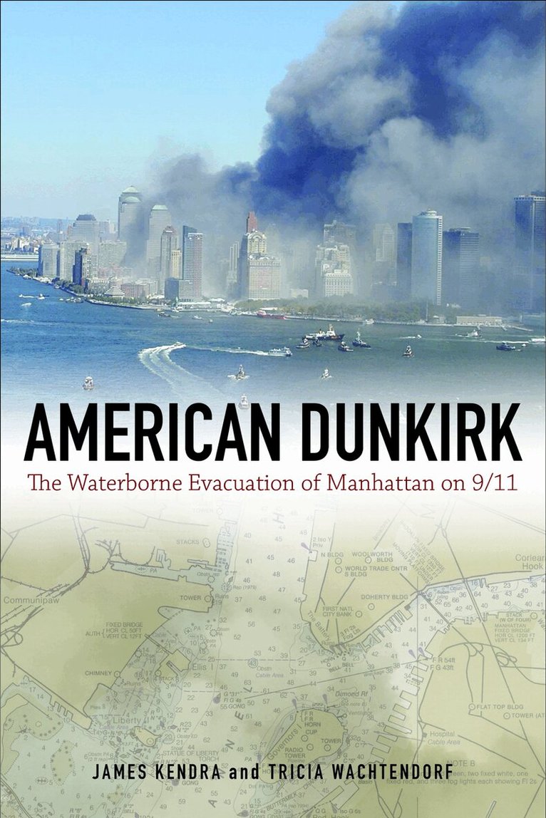 James M Kendra, Tricia Wachtendorf - American Dunkirk, Häftad