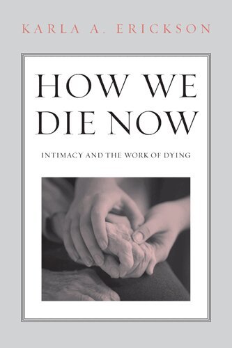 Karla Erickson - How We Die Now, Inbunden. Tillgänglighet: Lägg i varukorg
